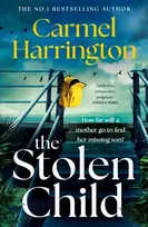KNYGA Carmel Harrington Stolen Child, the gripping emotional thriller with a twist you'll never see coming