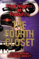 KNYGA Scott Cawthon Breed-Wrisley, Kira; Cawthon, Scott Five Nights at Freddy's: The Fourth Closet
