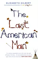 KNYGA Elizabeth Gilbert Last American Man