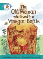 KNYGA Bookshop Literacy Edition Storyworlds Stage 6, Once Upon A Time World, The Old Woman Who Lived in a Vinegar Bottle