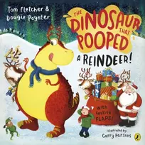 KNYGA Tom Fletcher Dinosaur that Pooped a Reindeer!, A festive lift-the-flap adventure