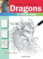 KNYGA Paul Bryn Davies How to Draw: Dragons, In Simple Steps