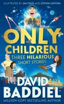 KNYGA David Baddiel Only Children, Three Hilarious Short Stories