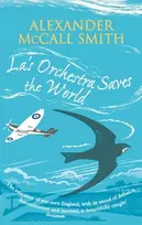 KNYGA Alexander Mccall Smith La's Orchestra Saves The World