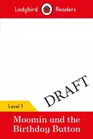 KNYGA Ladybird Books Staff Ladybird Readers Level 1 - Moomin - The Birthday Button (ELT Graded Reader)