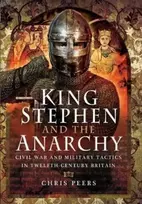 KNYGA Chris Peers King Stephen and the Anarchy