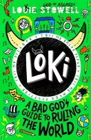 KNYGA Louie Stowell Loki: A Bad God's Guide to Ruling the World, The funny diary of a Norse trickster god stuck in a school kid's body and a cursed ring, for age 7, 8, 9, 10, 11, 12