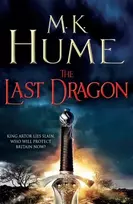 KNYGA M K Hume Last Dragon (Twilight of the Celts Book I)
