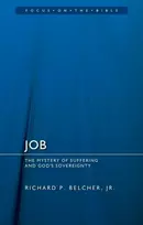 KNYGA Richard P., Jr. Belcher Job: The Mystery of Suffering and God's Sovereignty