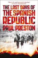 KNYGA Paul Preston Last Days of the Spanish Republic