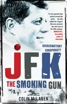 KNYGA Colin Mclaren JFK: The Smoking Gun