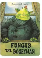 KNYGA Raymond Briggs Fungus the Bogeyman