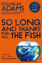 KNYGA Douglas Adams So Long, and Thanks for All the Fish