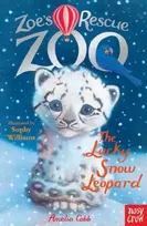 KNYGA Amelia Cobb Cobb Amelia Zoe's Rescue Zoo: The Lucky Snow Leopard