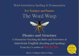 KNYGA Harry Cowling Word Wasp, A reading and spelling manual for parents and teachers working with learners with dyslexia - American English