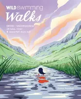 KNYGA Emma Marshall Wild Swimming Walks Eryri / Snowdonia, 28 river, lake & waterfall days out in North Wales