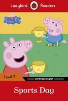 KNYGA Ladybird Books Staff Ladybird Readers Level 2 - Peppa Pig - Sports Day (ELT Graded Reader)