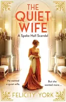 KNYGA Felicity York Quiet Wife, A Speke Hall Scandal