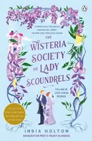 KNYGA India Holton The Wisteria Society of Lady Scoundrels, Bridgerton meets Peaky Blinders in this fantastical TikTok sensation