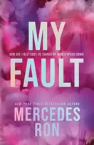 KNYGA Mercedes Ron My Fault (Deluxe Edition), The Beloved YA Enemies to Lovers Forbidden Romance - Now an Amazon Prime Original Movie!