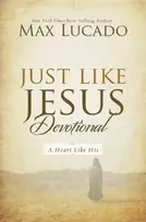 KNYGA Max Lucado Just Like Jesus Devotional