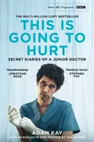 KNYGA Adam Kay This is Going to Hurt, Now a major BBC comedy-drama