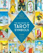 KNYGA Liz Dean Big Book of Tarot Symbols, The Beginner’s Guide to Decoding the Cards