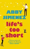 KNYGA Abby Jimenez Life's Too Short, the most hilarious and heartbreaking read of 2021