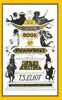 KNYGA T S Eliot Old Possum's Book of Practical Cats, Illustrated by Edward Gorey
