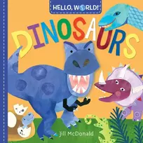KNYGA Jill Mcdonald Hello, World! Dinosaurs