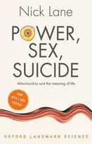 KNYGA Nick Lane Power, Sex, Suicide, Mitochondria and the meaning of life