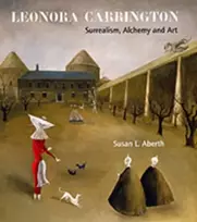 KNYGA Susan L Aberth Leonora Carrington, Surrealism, Alchemy and Art