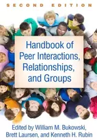 KNYGA William M Bukowski Handbook of Peer Interactions, Relationships, and Groups, Second Edition