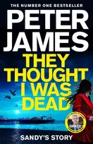 KNYGA James Peter They Thought I Was Dead: Sandy's Story