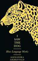 KNYGA Alexandra Aikhenvald I Saw the Dog