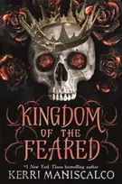 KNYGA Kerri Maniscalco Kingdom of the Feared, the addictive and intoxicating fantasy romance finale to the Kingdom of the Wicked series