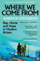 KNYGA Aniefiok Ekpoudom Where We Come From, Rap, Home & Hope in Modern Britain