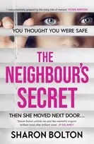 KNYGA Sharon Bolton Neighbour's Secret, An absolutely gripping thriller with a twist that will leave you breathless