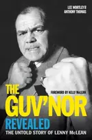 KNYGA Anthony Thomas Guv'nor Revealed - The Untold Story of Lenny McLean
