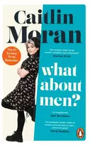 KNYGA Caitlin Moran What About Men?