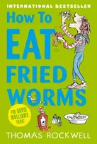 KNYGA Thomas Rockwell How To Eat Fried Worms
