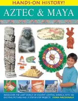 KNYGA Fiona Mcdonald Hands on History: Aztec & Maya