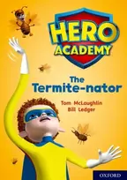 KNYGA Tom Mclaughlin Hero Academy: Oxford Level 12, Lime+ Book Band: The Termite-nator