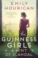 KNYGA Emily Hourican Guinness Girls: A Hint of Scandal