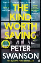 KNYGA Peter Swanson Kind Worth Saving, 'Nobody writes psychopaths like Swanson.' Mark Edwards