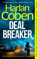 KNYGA Harlan Coben Deal Breaker, From the Number One bestselling creator of the hit Netflix series Missing You