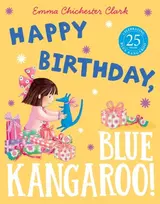 KNYGA Emma Chichester Clark Happy Birthday, Mėlyna Kangaroo!