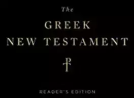 KNYGA ESV Bibles by Crossway The Greek New Testament, Produced at Tyndale House, Cambridge, Reader's Edition