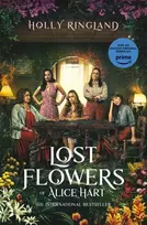 KNYGA Holly Ringland Lost Flowers of Alice Hart, Now an Amazon series starring Sigourney Weaver