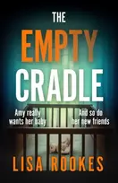 KNYGA Lisa Rookes Empty Cradle, A completely gripping and chilling suspense novel, with a shocking twist